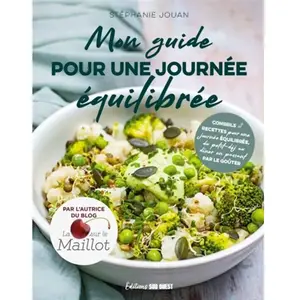 Sud-Ouest Mon Guide Pour Une Journée Équilibrée pas cher