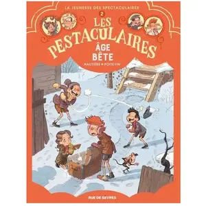 Rue de Sèvres Les Pestaculaires - Tome 2 - Age Bête pas cher