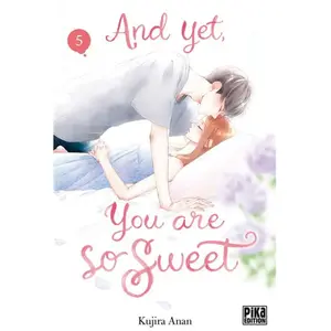 Pika And Yet, You Are So Sweet - Tome 5
