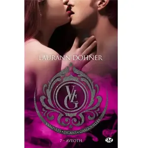 Milady Vampires, Lycans, Gargouilles - Tome 7 - Aveoth