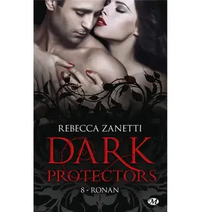 Milady Dark Protectors Tome 8 - Ronan