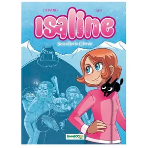 Comparateur de prix : Isaline - Tome 2 - Sorcellerie Givrée