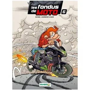 Comparateur de prix : Les Fondus De Moto - Tome 6