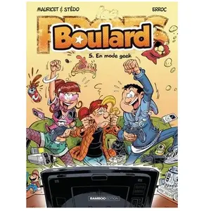 Bamboo Eds Boulard - Tome 5 - En Mode Geek pas cher