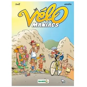 Bamboo Editions Les Vélomaniacs Tome 7 pas cher
