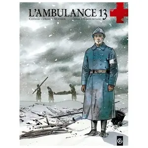 L'ambulance 13 - Cycle 1, Tome 1 - Croix De Sang pas cher