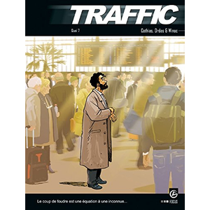 Traffic Tome 3 - Quai N°7 pas cher