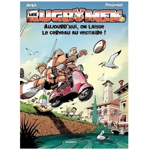 Bamboo Editions Les Rugbymen - Tome 12 - Aujourd'hui, On Laisse Le Cerveau Au Vestiaire ! pas cher