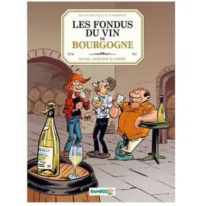 Comparateur de prix : Bamboo Editions Les Fondus Du Vin De Bourgogne