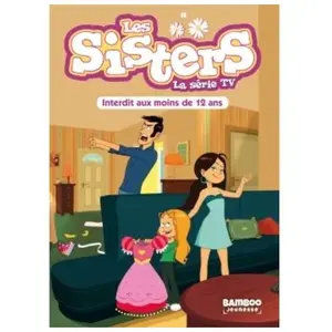 Bamboo Eds Les Sisters - La Série Tv - Tome 5 - Interdit Au Moins De 12 Ans