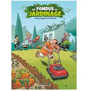 Bamboo Eds Les Fondus du jardinage - tome 01 pas cher