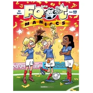 Bamboo Eds Les Footmaniacs - tome 17 pas cher