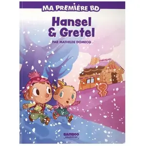 Bamboo Eds Ma Première Bd - Hansel & Gretel