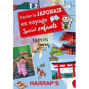 Harrap's Editions Parler Le Japonais En Voyage - Spécial Enfants pas cher