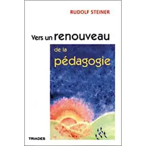 Triades Vers Un Renouveau De La Pédagogie Par La Science De L'esprit pas cher