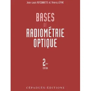 Cepadues Bases De Radiometrie Optique - 2eme Edition pas cher