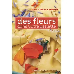 Lanore Des fleurs dans votre assiette pas cher