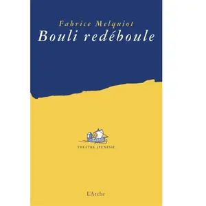 Arche Bouli redéboule pas cher