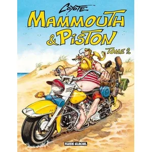 Fluide glacial - Audie Mammouth & Piston - Tome 2 pas cher