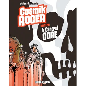 Fluide Glacial-Audie Cosmik Roger - Tome 3 - Cosmik Roger Contre Le Général Gore pas cher