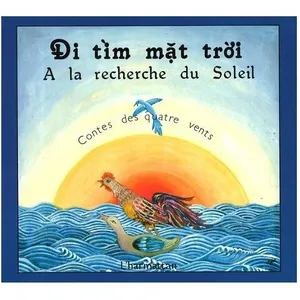 A La Recherche Du Soleil Di Tim Mât Troi : Conte Populaire Du Vietnam pas cher