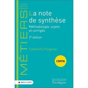Bruylant La Note De Synthèse - Méthodologie, Sujets Et Corrigés pas cher