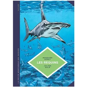 Les Requins - Les Connaitre Pour Les Comprendre pas cher