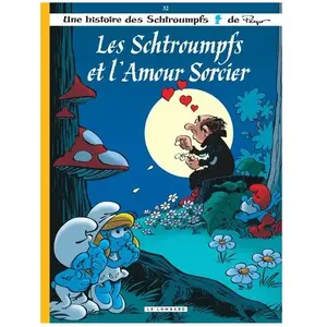 Les Schtroumpfs Tome 32 - Les Schtroumpfs Et L'amour Sorcier pas cher
