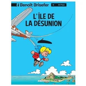 Les Editions du Lombard Benoît Brisefer Tome 9 - L'île De La Désunion pas cher