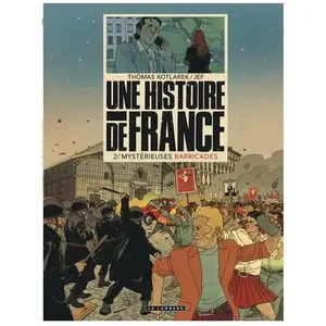 Le Lombard Eds Une Histoire De France Tome 2 - Mystérieuses Barricades pas cher