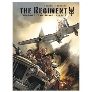 LOMBARD The Regiment - L'Histoire vraie du SAS - Tome 3 - Livre 3 pas cher