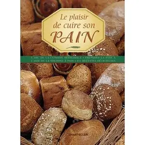 Le plaisir de cuire son pain - Collectif pas cher