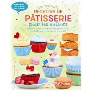 Les meilleures recettes de pâtisserie pour les enf pas cher