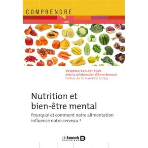 DE BOECK SUP Nutrition et bien-être mental: Pourquoi et comment notre alimentation influence notre cerveau ? pas cher