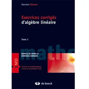 De Boeck Supérieur Exercices corrigés d'algèbre linéaire pas cher