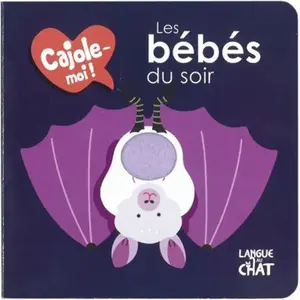 ISBN Langue Au Chat Les bébés du soir - Cajole-moi ! pas cher