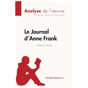 LEPETITLITTERAI Le Journal D'anne Frank - Fiche De Lecture pas cher