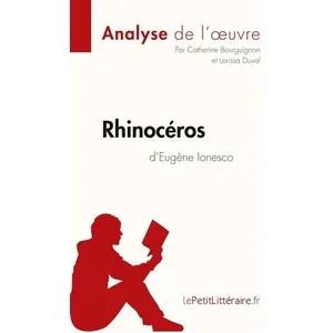 Lepetitlitteraire Rhinocéros d'Eugène Ionesco: Comprendre la littérature avec lePetitLittéraire.fr pas cher