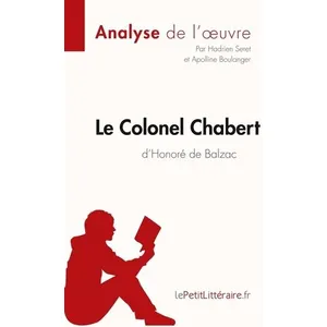 Lepetitlitteraire Le Colonel Chabert D'honoré De Balzac pas cher