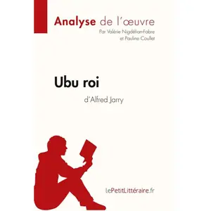 Lepetitlitteraire Ubu Roi D'alfred Jarry pas cher
