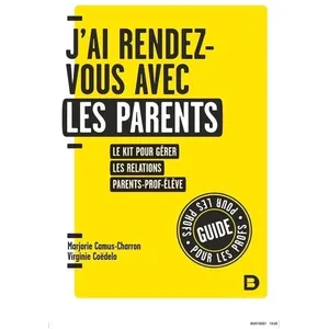 Comparateur de prix : De Boeck Supérieur J'ai rendez-vous avec les parents