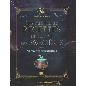 Les meilleures recettes de cuisine des sorcières: 50 recettes envoutantes ! pas cher