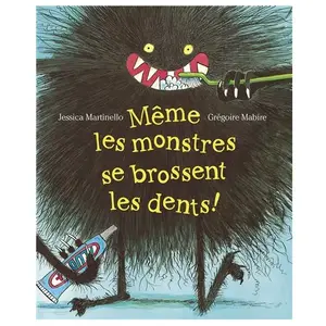 Mijade Eds Même les monstres se brossent les dents pas cher