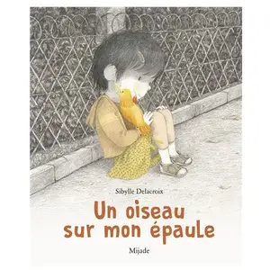 Mijade Eds Un oiseau sur mon épaule pas cher