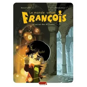 Dupuis Le Monde Selon François - Tome 1 - Le Secret Des Écrivains pas cher