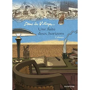 Dupuis Dans Les Villages - Tome 6 - Une Fuite Deux Horizons pas cher