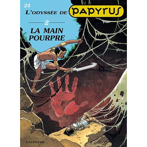 Dupuis Papyrus - Tome 24 - L'odyssée - Volume 2, La Main Pourpre pas cher