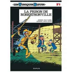 Dupuis Les Tuniques Bleues - Tome 6 - La Prison De Robertsonville pas cher