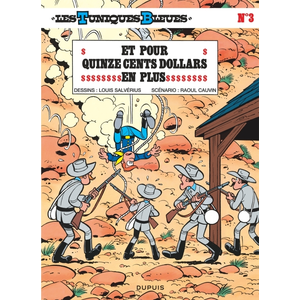 Dupuis Les Tuniques Bleues - Tome 3 - Et Pour Quinze Cents Dollars En Plus pas cher