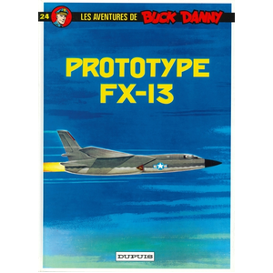 Dupuis Les Aventures De Buck Danny Tome 24 - Prototype Fx-13 pas cher